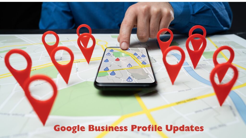 Google Business Profile Updates